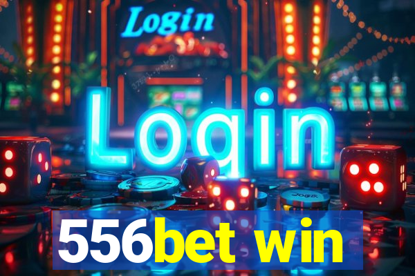 556bet win